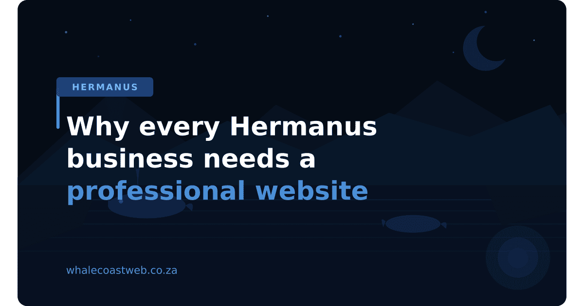 Why Every Hermanus Business Needs a Professional Website in 2026